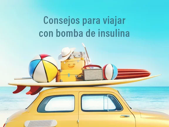 Consejos para viajar con bomba de insulina